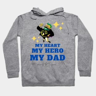 Fathers Day Gift My Heart My Hero My Dad Hoodie